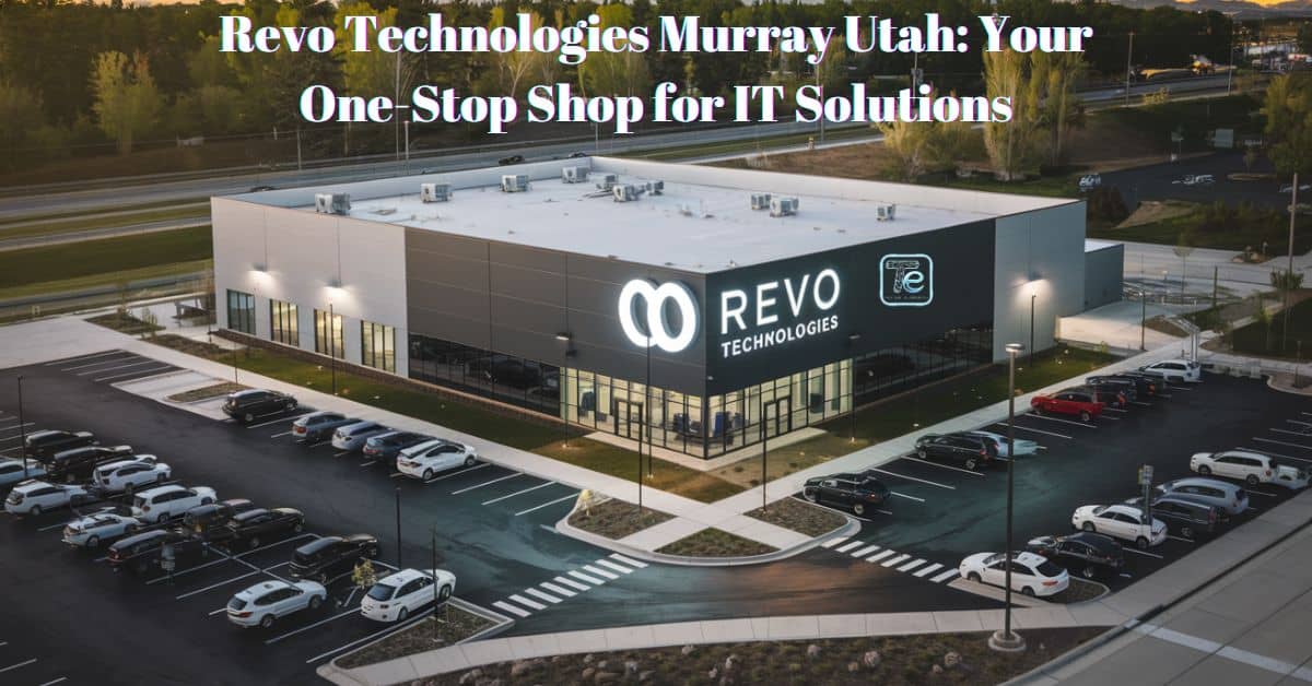 Revo Technologies Murray Utah Your One-Stop Shop for IT Solutions (1)