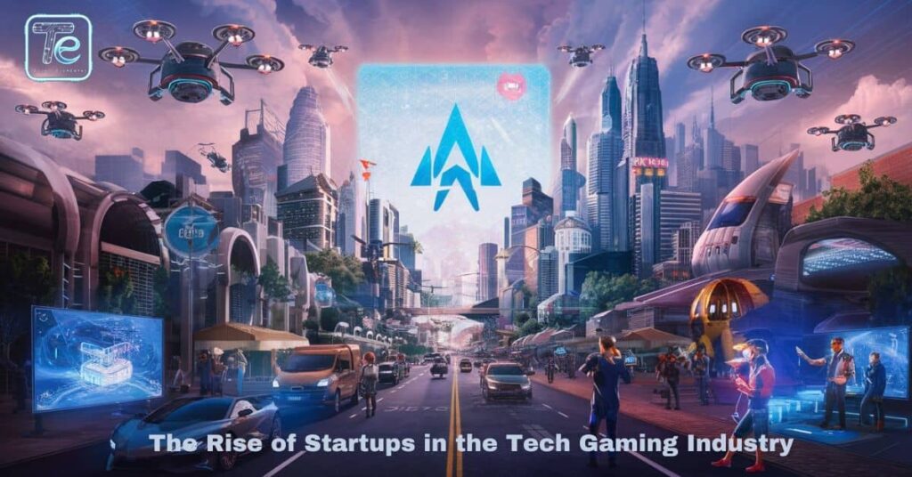 The Rise of Startups in the Tech Gaming Industry (1)