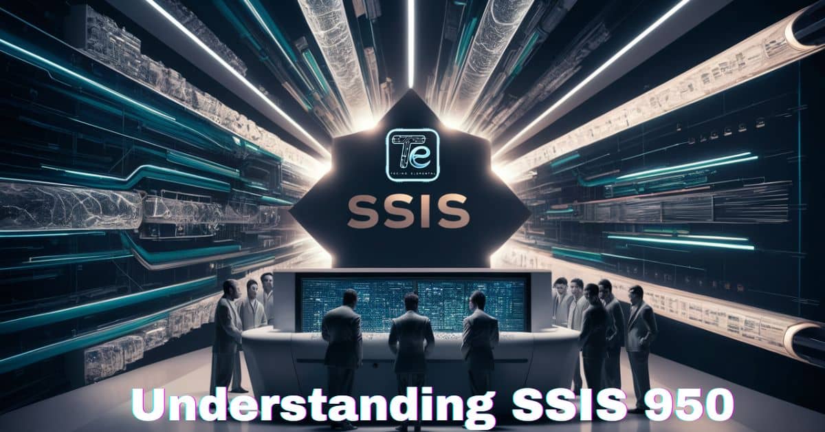 Understanding SSIS 950: The Ultimate Solution for Data Integration