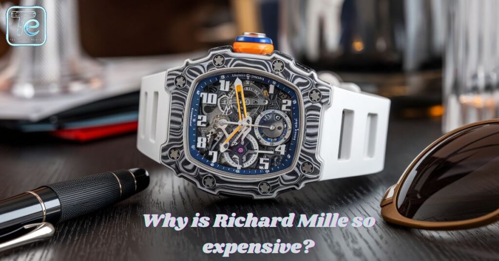 Why is Richard Mille so expensive (1)