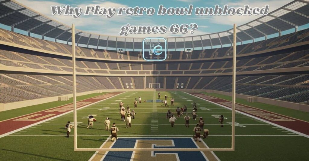 Why Play retro bowl unblocked games 66?