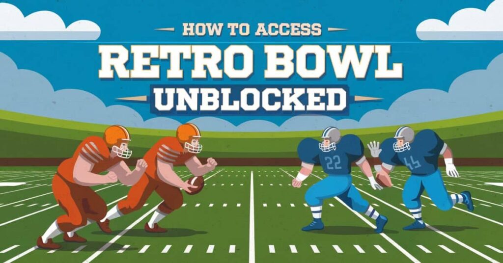 How to Access Retro Bowl Unblocked (1)